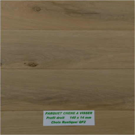 PARQUET MASSIF CHENE / CHOIX QF2 en 14 mm d'épaisseur à bords droits ou GO2 ( à VISSER ou à COLLER )